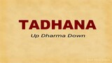 tadhana by:Up Dharma Down