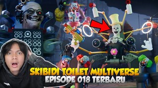 EPISODE 018 TERBARU SKIBIDI TOILET MULTIVERSE@DOM_Studio! Aliansi CLOWN TOILET Datang?!