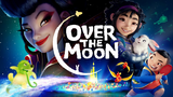 Over The Moon movie 2020