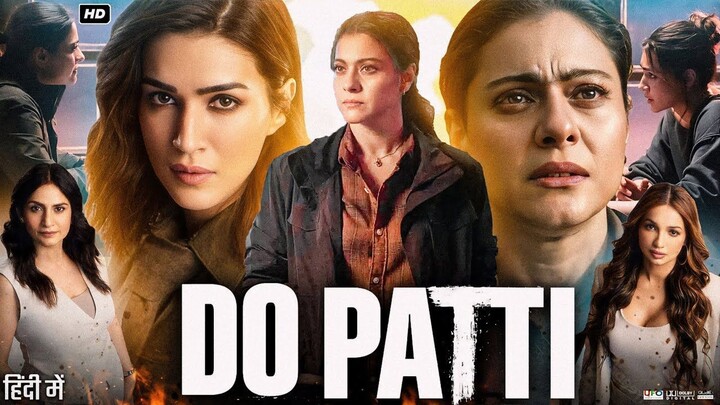 DO PATTI  2024 Hindi Movie in FULL HD