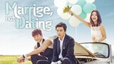 Marriage Not Dating ep 1