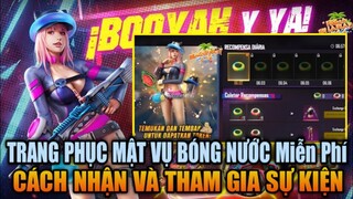 [FREEFIRE] - Cách Nhận Và Tham Gia Sự Kiện 14/6 Đơn Giản, Trang Phục Mật Vụ Bóng Nước Miễn Phí