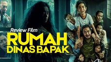 Tribut untuk Ayah! Review Rumah Dinas Bapak: Horor & Komedi