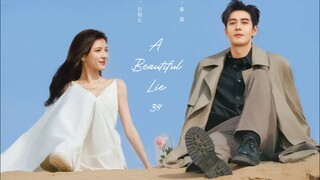 A Beautiful Lie 2024 - Ep 34 (Sub Indonesia)
