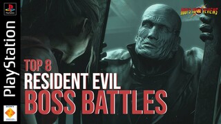 TOP 8 RESIDENT EVIL BOSS BATTLES