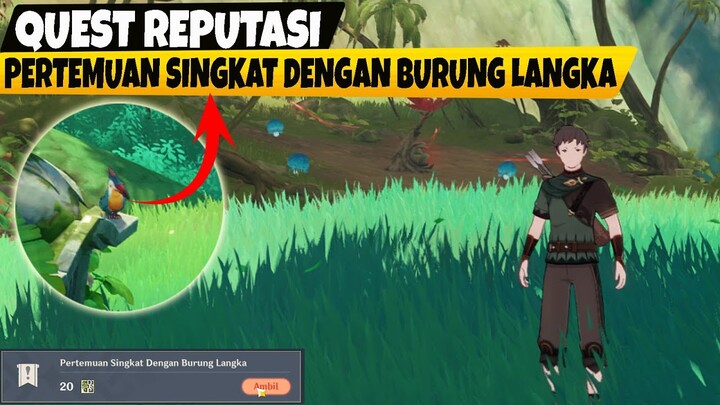 Quest Reputasi Sumeru - Pertemuan Singkat Dengan Burung Langka