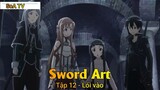 Sword Art Tập 12 - Lối vào