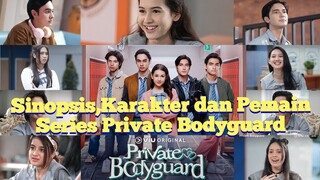 Sinopsis,Karakter dan Pemain VIU ORIGINAL SERIES PRIVATE BODYGUARD