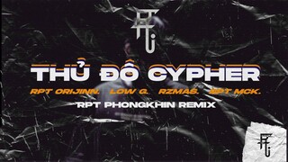 THỦ ĐÔ CYPHER - RPT Orijinn x Low G x RZ Ma$ x RPT MCK (RPT Phongkhin remix)