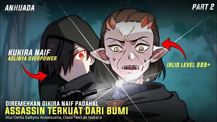 KUKIRA NAIF TERNYATA OVERPOWER || Alur Cerita Manga || Part 2