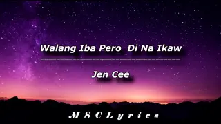 Walang Iba Pero Di Na Ikaw - JenCee (Lyrics)