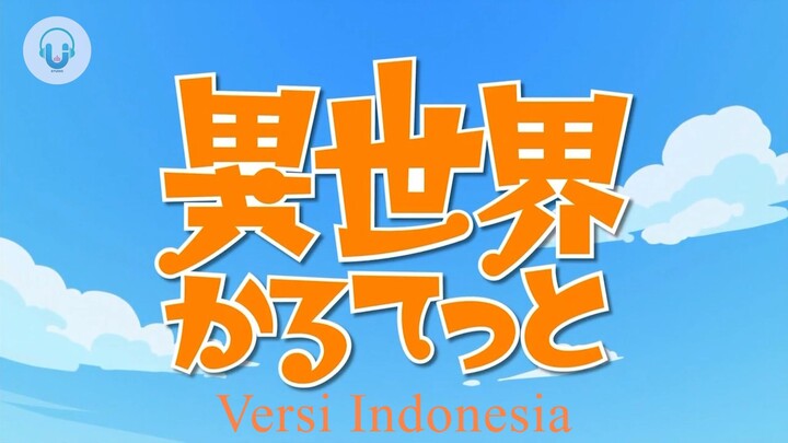 Isekai Quartet Opening Versi Indonesia