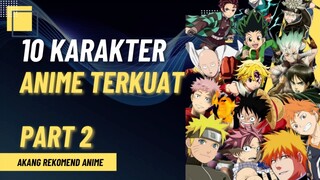 10 Karakter Anime Terkuat - Part 2