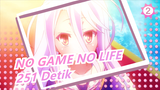 NO GAME NO LIFE|【zero/Schwi/Film】Bertaruh Pada 251 Detik Terkahir Ini！_2