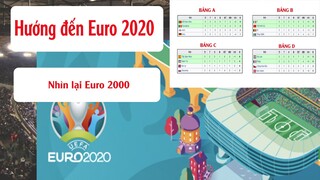 Hướng đến Euro 2021 #6 , Nhìn lại Euro 2000, Pháp vô địch euro lần 2