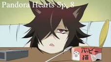 Pandora Hearts Special 【Episode 8】 【360p】