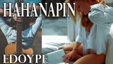 HAHANAPIN - New Version  | Edoy and Therrence Tv ( Original song )