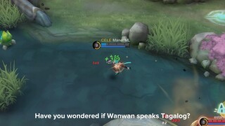 THIS IS WANWAN IF SHE SPEAKS TAGALOG | manelplays