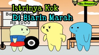 Istrinya Kok Di Biarin Marah