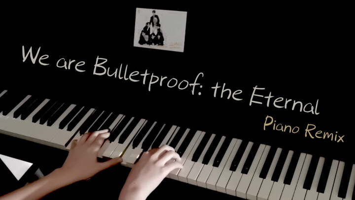 เปียโนคัฟเวอร์เพลง We are Bulletproof : the Eternal ครบรอบ 7 ปี BTS