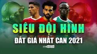 Siêu đội hình ĐẮT GIÁ NHẤT Cúp châu Phi CAN 2021