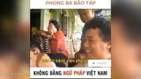 Phong Ba Bão Táp Không Bằng Ngữ Pháp Việt Nam