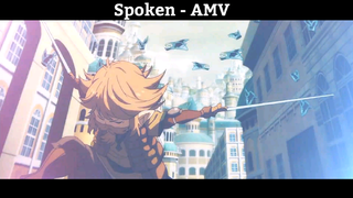 Spoken - AMV Hay Nhất