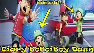 Diary BoBoiBoy Daun | BoBoiBoy Galaxy 2