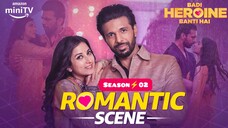 "Badi Heroine Banti Hai 2024 SE 02 EP All Romantic Web Series Hindi Full HD