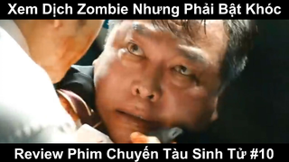 Review Phim Chuyến Tàu Sinh Tử Phần 10