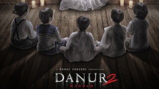 Danur 2 : Maddah (2018)