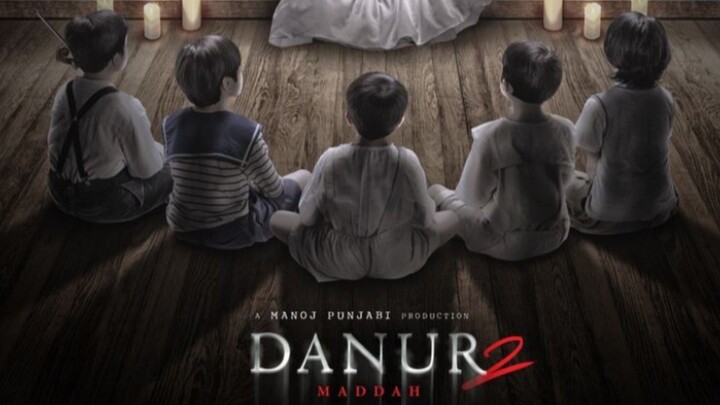 Danur 2 : Maddah (2018)