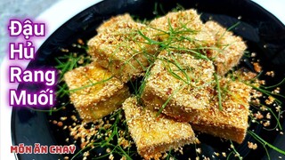 Cách Làm ĐẬU HỦ RANG MUỐI Ăn Cơm Siêu Ngon | Món Chay Ngon Bà Mẹ Quê