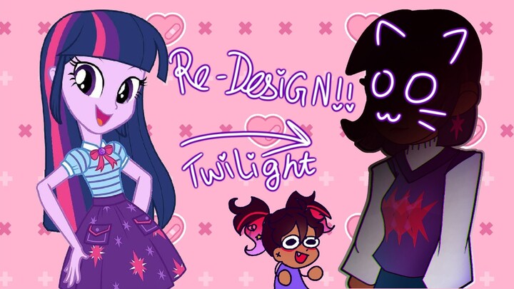 redesigning my little pony:EQUESTRIA GIRLS twilight sparkle