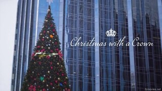 Christmas with a Crown 🎄♥️ - Hallmark TV Movie