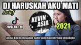 DJ HARUSKAH AKU MATI ( ARIEF ) REMIX SLOW FULL BASS VIRAL TIKTOK  2021