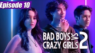 Bad Boys vs Crazy Girls S2 Eps 10 end