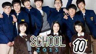 󾓮 학교 2013 SCHOOL 2013 EP 10 ENG SUB