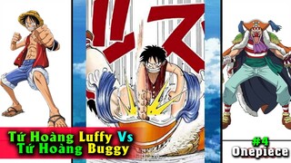 Tiến Hóa Sức Mạnh One piece【Phần 4】Tứ Hoàng Buggy vs Tứ Hoàng Luffy