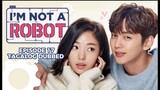 I'm not a Robot Episode 17 Tagalog Dubbed
