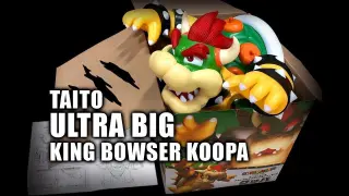 UNBOXING - Taito 30cm Ultra Big King Bowser Koopa