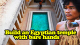 Building Egyptian temples with bare hands