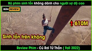 Leo lên tháp truyền hình 610m và mắc kẹt không lối thoát - REVIEW PHIM: CÚ RƠI TỬ THẦN - Fall 2022