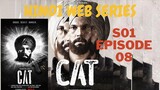 CAT S01 E08 Hindi Web Series 2023 With English Subtitles