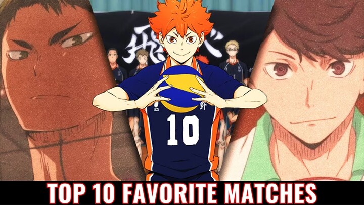 TOP 10 Favorite Matches in the HAIKYUU Anime