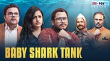Baby Shark Tank | Shark Tank India Spoof | Ft. Tushar Khair, Uday Nene & Pragya Paramita | RVCJ
