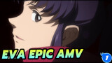 Đây là cái nôi vĩnh cửu của EVA | EVA Epic AMV_1