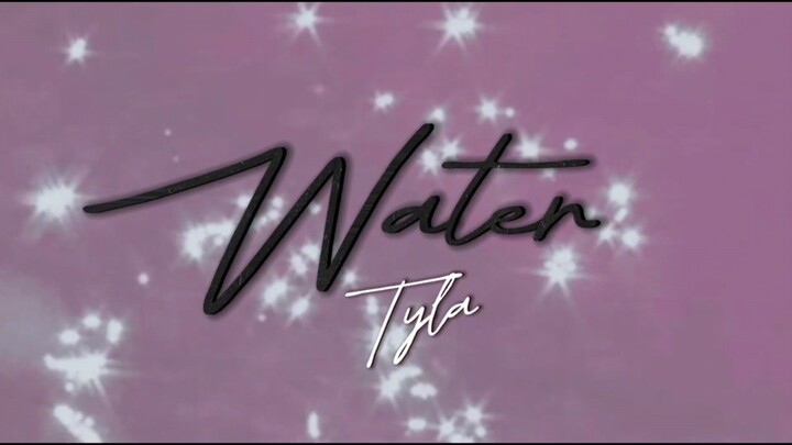 Tyla - Water (Lyrics)