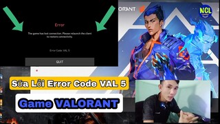 Sửa Lỗi Game Valorant - Error Code VAL 5