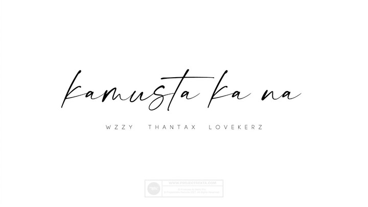 KAMUSTA KA NA - Wzzy, Thantax, Lovekerz (Official Audio Release) Lyric Video / Aesthetic Vibe